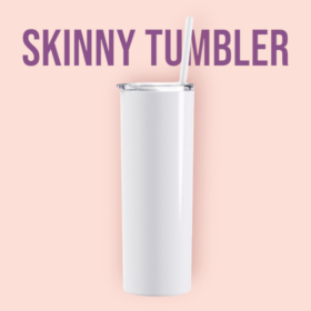 Skinny Tumbler